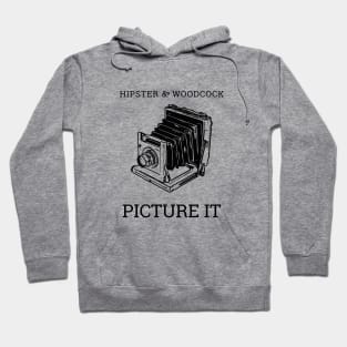 PICTURE IT Hoodie